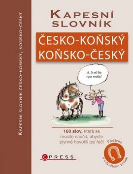Kapesní slovník česko-koňský, koňsko-český - Emilie Gillett