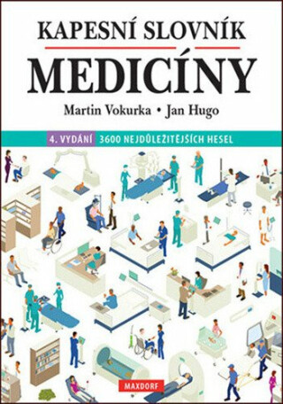 Kapesní slovník medicíny - Martin Vokurka,Jan Hugo