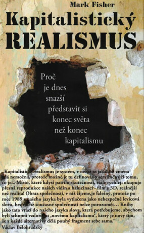Kapitalistický realismus - Mark Fisher