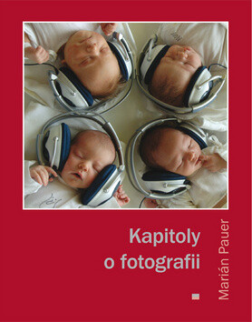 Kapitoly o fotografii - Marián Pauer