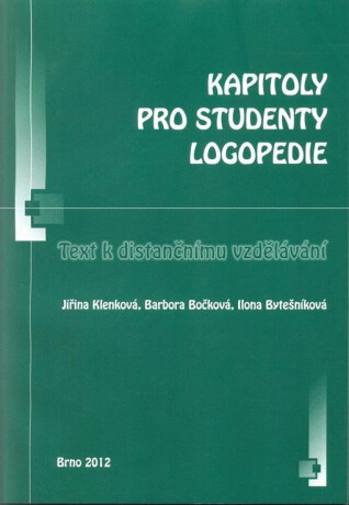 Kapitoly pro studenty logopedie: Text k distančnímu vzdělávání - kolektiv autorů