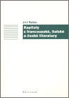 Kapitoly z francouzské, italské a české literatury - Jiří Pelán