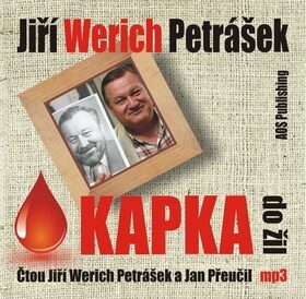Kapka do žil - Jan Přeučil,Jiří Werich Petrášek