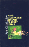 Kapři v kvetoucích trnkách po třiceti letech - Petr Chudožilov