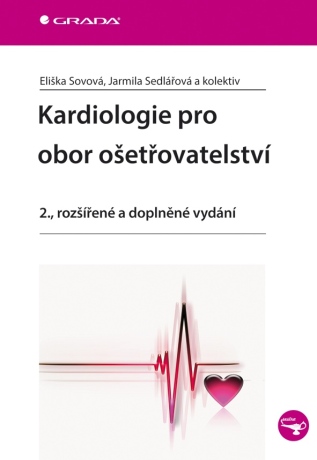 Kardiologie pro obor ošetřovatelství - Eliška Sovová,kolektiv a,Jarmila Sedlářová