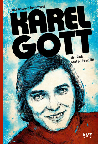 Karel Gott: ilustrovaný životopis - Matěj Pospíšil