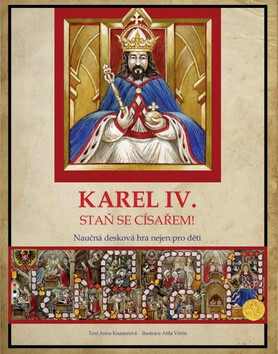 Karel IV. Staň se císařem! - Anna Knauerová