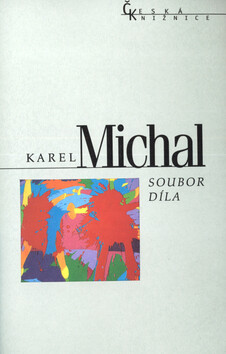 Soubor díla - Karel Michal