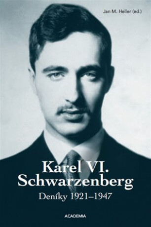 Karel VI. Schwarzenberg - komplet - Jan M. Heller