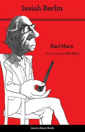 Karl Marx - Isaiah Berlin