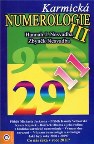 Karmická numerologie III - Hannah J. Nesvadbová,Zbyněk Nesvadba