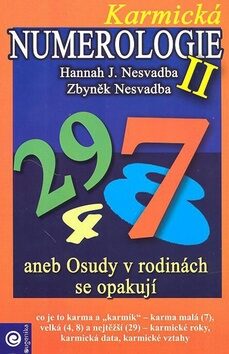 Karmická numerologie II. - Zbyněk Nesvadba,Hannah Dvorská