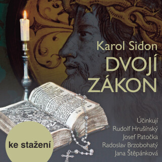 Karol Sidon: Dvojí zákon - Jana Štěpánková, Radoslav Brzobohatý, Karol Sidon, Rudolf Hrušínský - audiokniha
