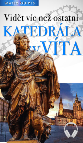 Katedrála sv. Víta – 10 nej (+Audio) - Lubor Matěj