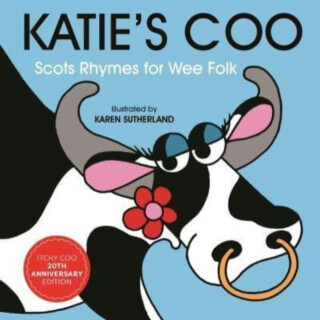 Katie's Coo - James Robertson,Matthew Fitt