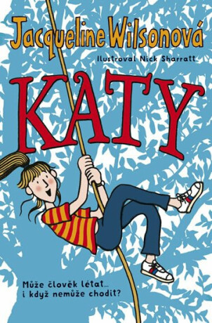 Katy - Jacqueline Wilsonová,Nick Sharratt