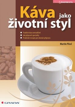 Káva jako životní styl - Martin Pössl