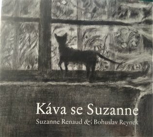 Káva se Suzanne - Bohuslav Reynek,Suzanne Renaud