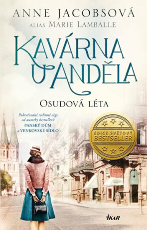 Kavárna U Anděla: Osudová léta - Anne Jacobsová, Marie Lamballe