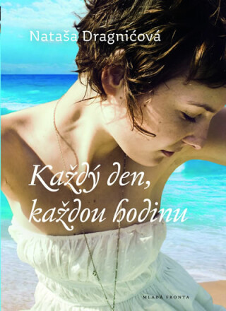 Každý den, každou hodinu (poškozená) - Nataša Dragnićová