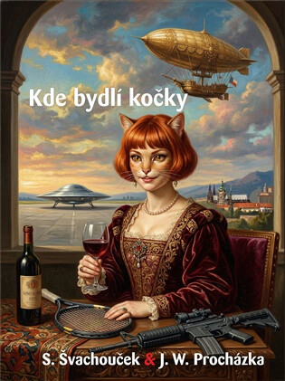 Kde bydlí kočky - Stanislav Švachouček,Jiří W. Procházka
