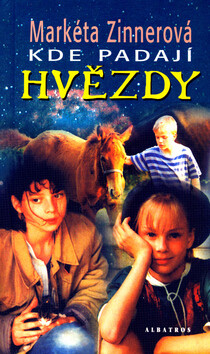 Kde padají hvězdy - Markéta Zinnerová,Ursula Malíř-Kömig