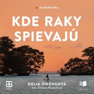 Kde raky spievajú - Delia Owensová