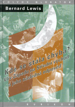 Kde se stala chyba? - Bernard Lewis