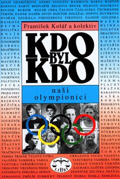 KDO BYL KDO - Naši olympionici - František Kolář