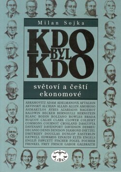 KDO BYL KDO - světoví a čeští ekonomové - Milan Sojka