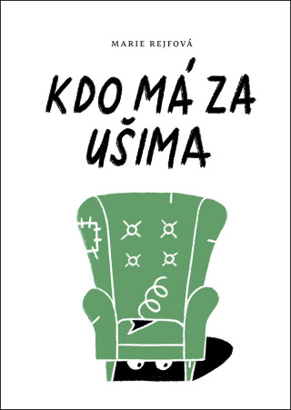 Kdo má za ušima - Marie Rejfová