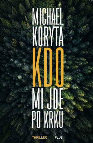 Kdo mi jde po krku - Michael Koryta