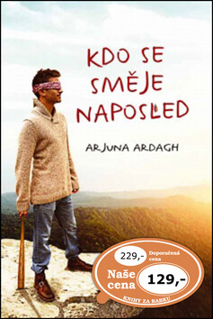 Kdo se směje naposled - Arjuna Ardagh