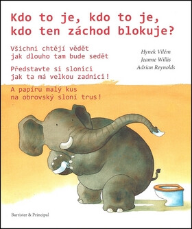 Kdo to je, kdo to je, kdo ten záchod blokuje ? - Willis Jeanne,Adrian Reynolds