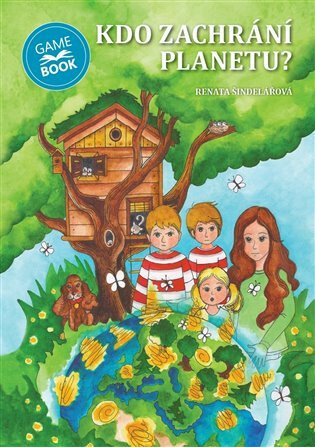 Kdo zachrání planetu? - Petra Šolcová,Renata Šindelářová