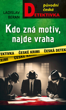 Kdo zná motiv, najde vraha  - Ladislav Beran