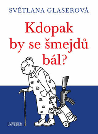 Kdopak by se šmejdů bál? (Defekt) - Světlana Glaserová
