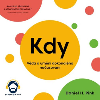 Kdy - Daniel H. Pink