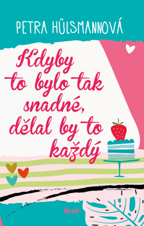 Kdyby to bylo tak snadné, dělal by to každý - Petra Hülsmannová