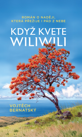 Když kvete wiliwili - Vojtěch Bernatský