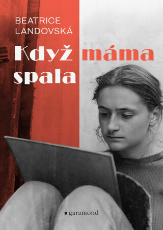 Když máma spala - Beatrice Landovská