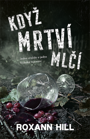 Když mrtví mlčí - Roxann Hill