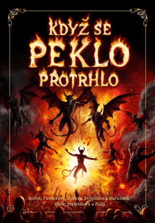 Když se peklo protrhlo - Kristina Haidingerová,Radoslav Kozák