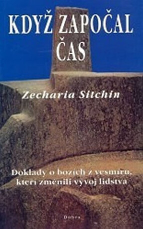 Když započal čas - Zecharia Sitchin