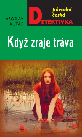 Když zraje tráva - Jaroslav Kuťák