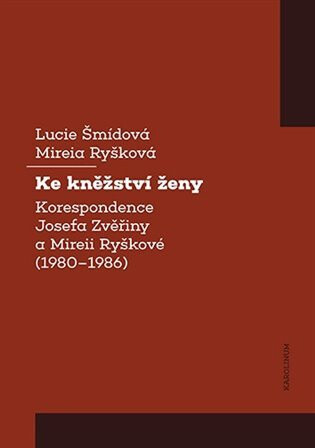 Ke kněžství ženy - Mireia Ryšková,Lucie Šmídová