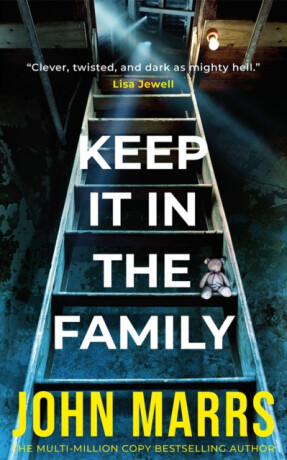 Keep It in the Family - John Marrs