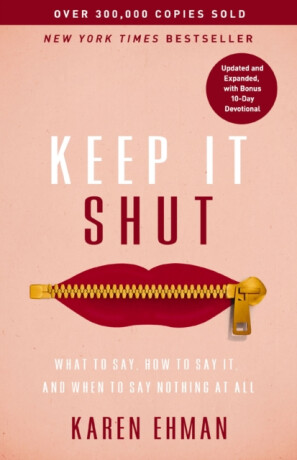 Keep It Shut - Karen Ehman