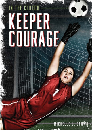 Keeper Courage - Michelle L. Brown