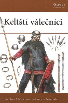 Keltští válečníci - Stephen Allen